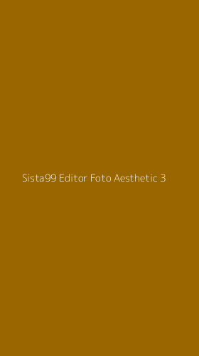 Tampilan Antarmuka Aplikasi Sista99 Editor Foto Aesthetic - 3