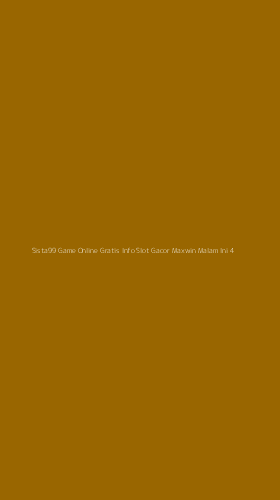 Tampilan Antarmuka Aplikasi Sista99 Game Online Gratis Info Slot Gacor Maxwin Malam Ini - 4