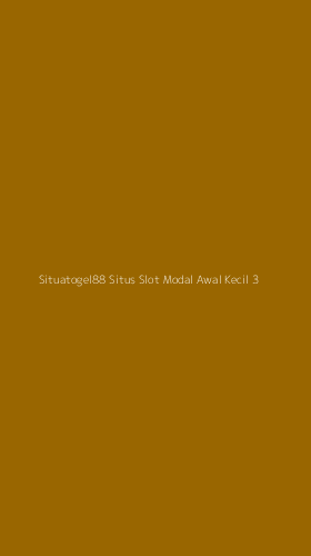 Tampilan Antarmuka Aplikasi Situatogel88 Situs Slot Modal Awal Kecil - 3