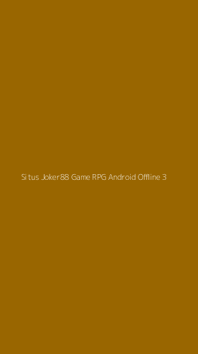 Tampilan Antarmuka Aplikasi Situs Joker88 Game Rpg Android Offline - 3