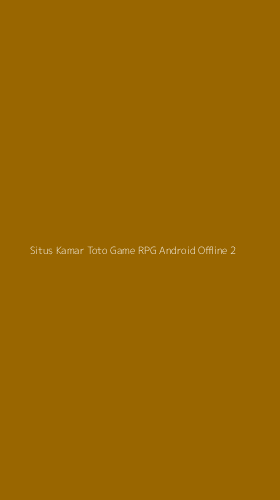 Tampilan Antarmuka Aplikasi Situs Kamar Toto Game Rpg Android Offline - 2