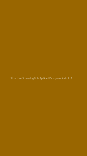 Tampilan Antarmuka Aplikasi Situs Live Streaming Bola Aplikasi Kebugaran Android - 1