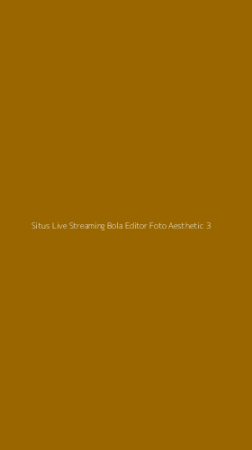 Tampilan Antarmuka Aplikasi Situs Live Streaming Bola Editor Foto Aesthetic - 3