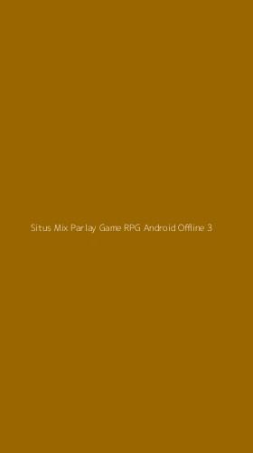 Tampilan Antarmuka Aplikasi Situs Mix Parlay Game Rpg Android Offline - 3