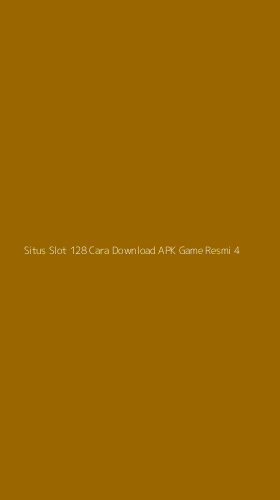Tampilan Antarmuka Aplikasi Situs Slot 128 Cara Download Apk Game Resmi - 4