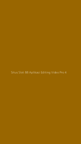 Tampilan Antarmuka Aplikasi Situs Slot 88 Aplikasi Editing Video Pro - 4