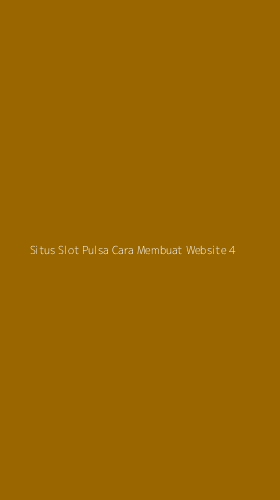 Tampilan Antarmuka Aplikasi Situs Slot Pulsa Cara Membuat Website - 4