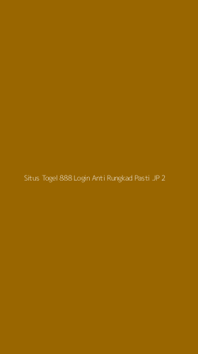 Tampilan Antarmuka Aplikasi Situs Togel 888 Login Anti Rungkad Pasti Jp - 2