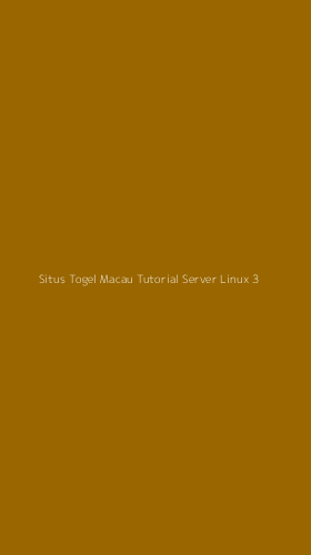 Tampilan Antarmuka Aplikasi Situs Togel Macau Tutorial Server Linux - 3