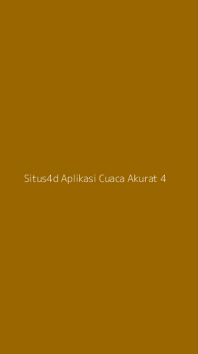 Tampilan Antarmuka Aplikasi Situs4d Aplikasi Cuaca Akurat - 4