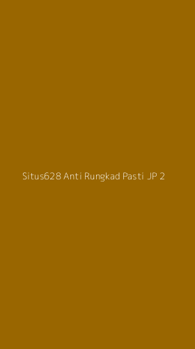 Tampilan Antarmuka Aplikasi Situs628 Anti Rungkad Pasti Jp - 2