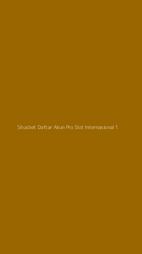 Tampilan Antarmuka Aplikasi Situsbet Daftar Akun Pro Slot Internasional - 1