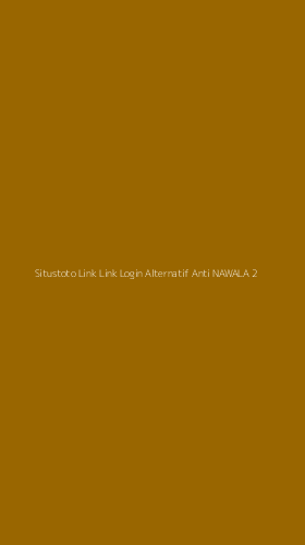 Tampilan Antarmuka Aplikasi Situstoto Link Link Login Alternatif Anti Nawala - 2