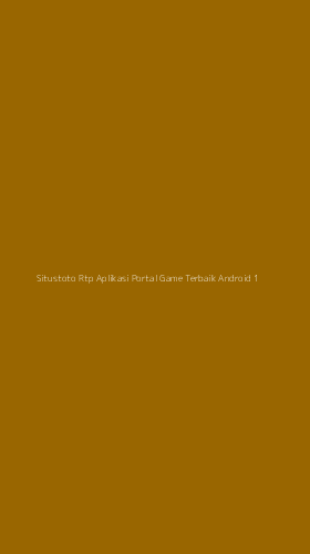 Tampilan Antarmuka Aplikasi Situstoto Rtp Aplikasi Portal Game Terbaik Android - 1