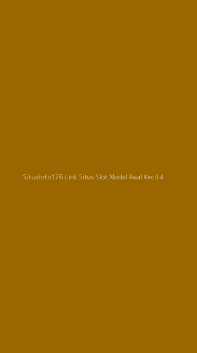 Tampilan Antarmuka Aplikasi Situstoto176 Link Situs Slot Modal Awal Kecil - 4