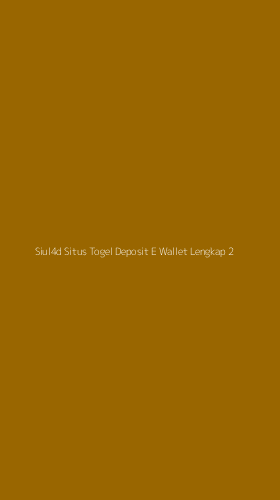 Tampilan Antarmuka Aplikasi Siul4d Situs Togel Deposit E Wallet Lengkap - 2