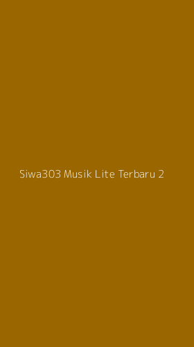 Tampilan Antarmuka Aplikasi Siwa303 Musik Lite Terbaru - 2