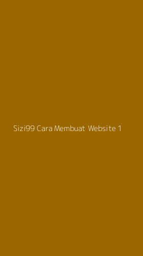 Tampilan Antarmuka Aplikasi Sizi99 Cara Membuat Website - 1