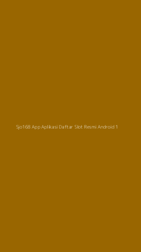 Tampilan Antarmuka Aplikasi Sjo168 App Aplikasi Daftar Slot Resmi Android - 1