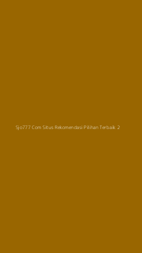 Tampilan Antarmuka Aplikasi Sjo777 Com Situs Rekomendasi Pilihan Terbaik - 2