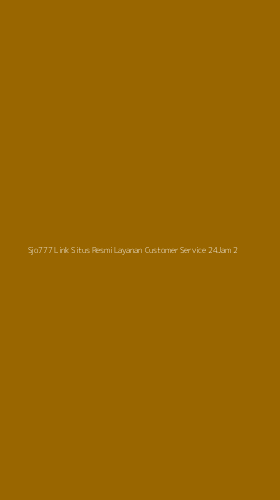 Tampilan Antarmuka Aplikasi Sjo777 Link Situs Resmi Layanan Customer Service 24jam - 2