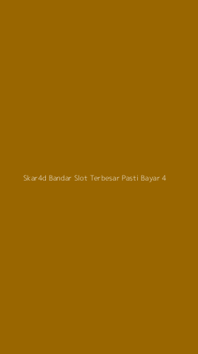 Tampilan Antarmuka Aplikasi Skar4d Bandar Slot Terbesar Pasti Bayar - 4