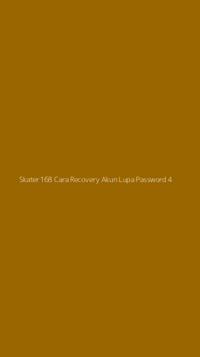 Tampilan Antarmuka Aplikasi Skater168 Cara Recovery Akun Lupa Password - 4