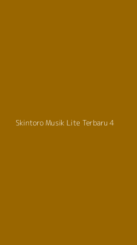 Tampilan Antarmuka Aplikasi Skintoro Musik Lite Terbaru - 4