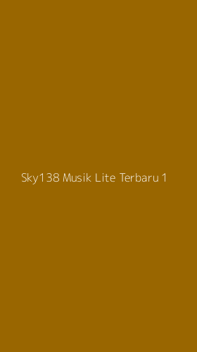 Tampilan Antarmuka Aplikasi Sky138 Musik Lite Terbaru - 1