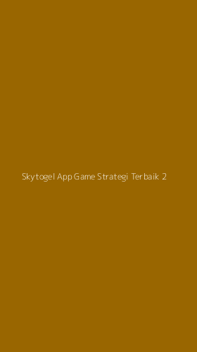 Tampilan Antarmuka Aplikasi Skytogel App Game Strategi Terbaik - 2