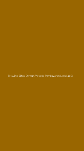 Tampilan Antarmuka Aplikasi Skywind Situs Dengan Metode Pembayaran Lengkap - 3