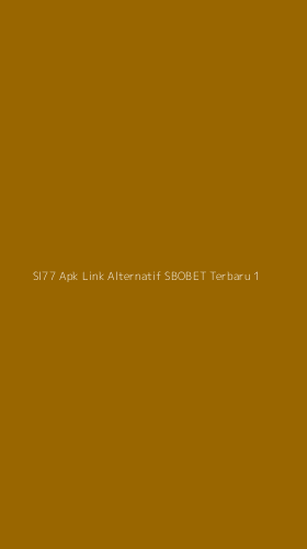 Tampilan Antarmuka Aplikasi Sl77 Apk Link Alternatif Sbobet Terbaru - 1