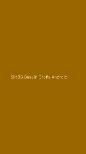 Tampilan Antarmuka Aplikasi Slit88 Desain Grafis Android - 1