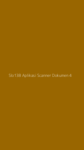 Tampilan Antarmuka Aplikasi Slo138 Aplikasi Scanner Dokumen - 4