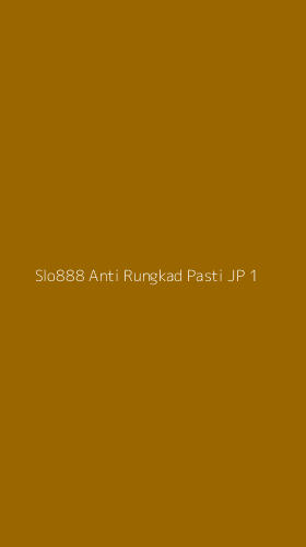 Tampilan Antarmuka Aplikasi Slo888 Anti Rungkad Pasti Jp - 1