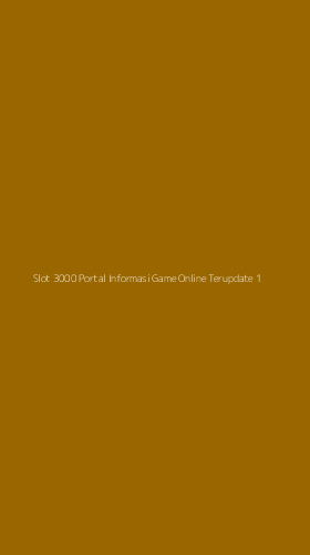 Tampilan Antarmuka Aplikasi Slot 3000 Portal Informasi Game Online Terupdate - 1