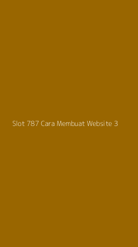 Tampilan Antarmuka Aplikasi Slot 787 Cara Membuat Website - 3