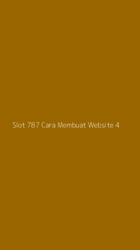Tampilan Antarmuka Aplikasi Slot 787 Cara Membuat Website - 4