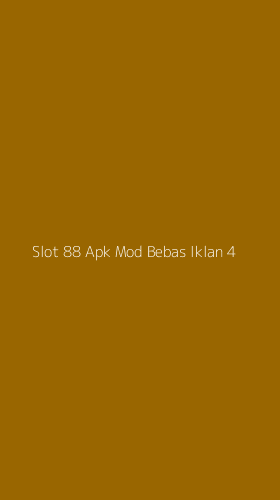 Tampilan Antarmuka Aplikasi Slot 88 Apk Mod Bebas Iklan - 4