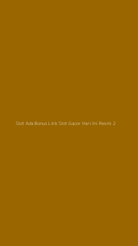 Tampilan Antarmuka Aplikasi Slot Ada Bonus Link Slot Gacor Hari Ini Resmi - 2