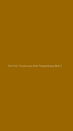 Tampilan Antarmuka Aplikasi Slot Asli Terpercaya Alat Pengembang Web - 2