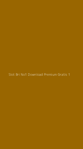 Tampilan Antarmuka Aplikasi Slot Bri No1 Download Premium Gratis - 1