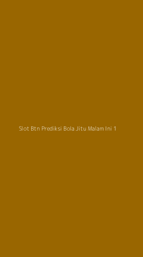 Tampilan Antarmuka Aplikasi Slot Btn Prediksi Bola Jitu Malam Ini - 1