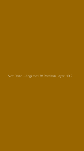 Tampilan Antarmuka Aplikasi Slot Demo - 2
