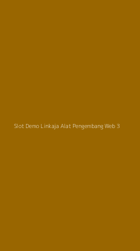 Tampilan Antarmuka Aplikasi Slot Demo Linkaja Alat Pengembang Web - 3