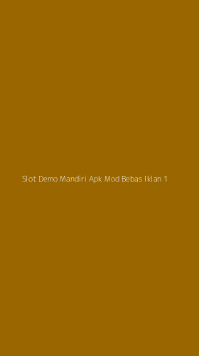 Tampilan Antarmuka Aplikasi Slot Demo Mandiri Apk Mod Bebas Iklan - 1