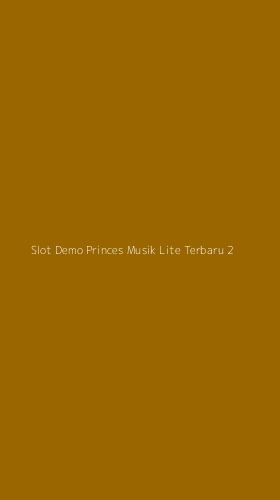 Tampilan Antarmuka Aplikasi Slot Demo Princes Musik Lite Terbaru - 2