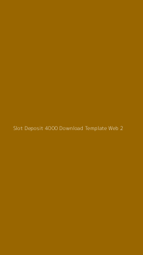 Tampilan Antarmuka Aplikasi Slot Deposit 4000 Download Template Web - 2