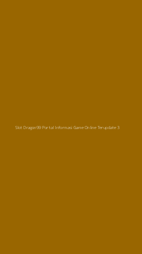 Tampilan Antarmuka Aplikasi Slot Dragon99 Portal Informasi Game Online Terupdate - 3