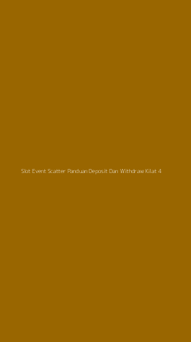 Tampilan Antarmuka Aplikasi Slot Event Scatter Panduan Deposit Dan Withdraw Kilat - 4